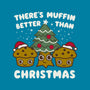 There's Muffin Batter Than Christmas-None-Stretched-Canvas-Weird & Punderful