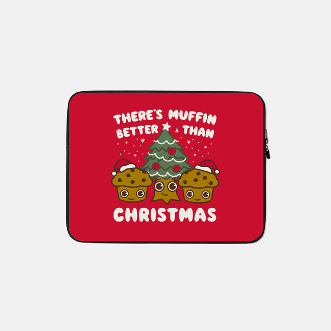 There's Muffin Batter Than Christmas-None-Zippered-Laptop Sleeve-Weird & Punderful