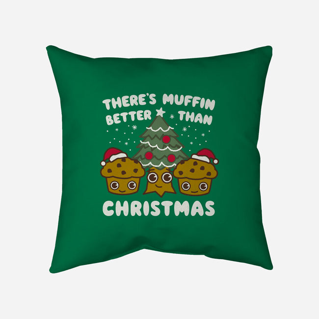 There's Muffin Batter Than Christmas-None-Non-Removable Cover w Insert-Throw Pillow-Weird & Punderful