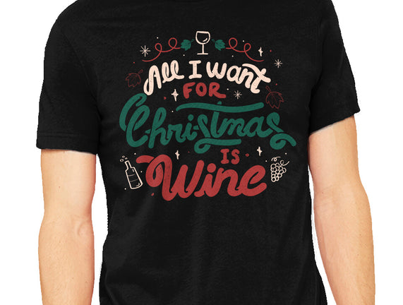 All I Want Is Wine