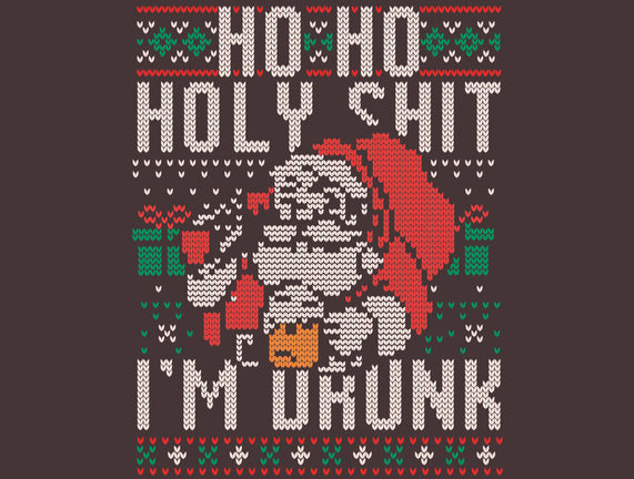 Ho Ho Holy Shit I'm Drunk