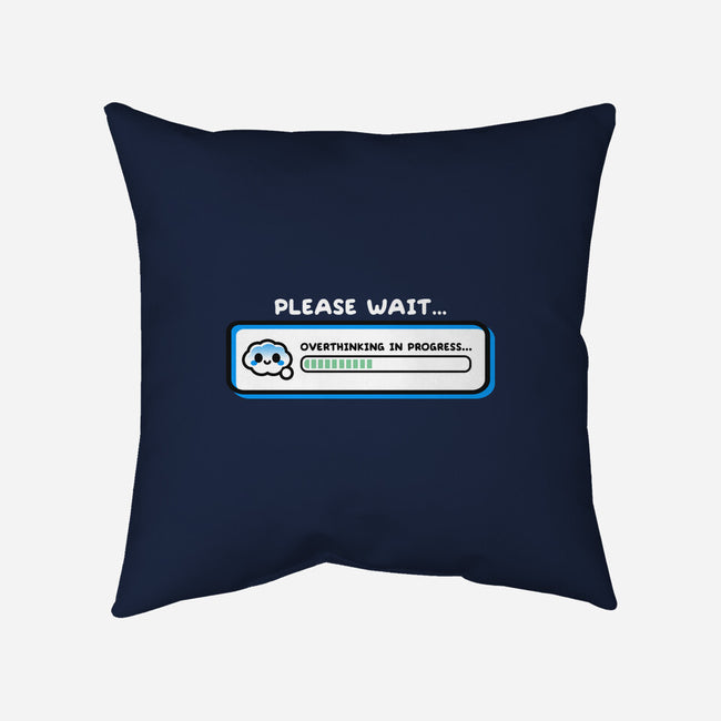 Overthinking In Progress-None-Removable Cover-Throw Pillow-NemiMakeit
