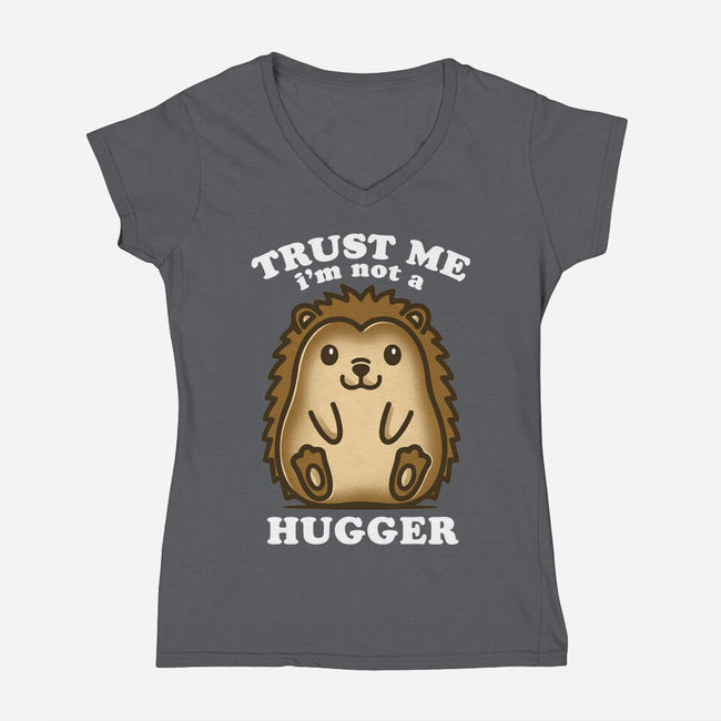 Trust Me Not A Hugger-Womens-V-Neck-Tee-turborat14