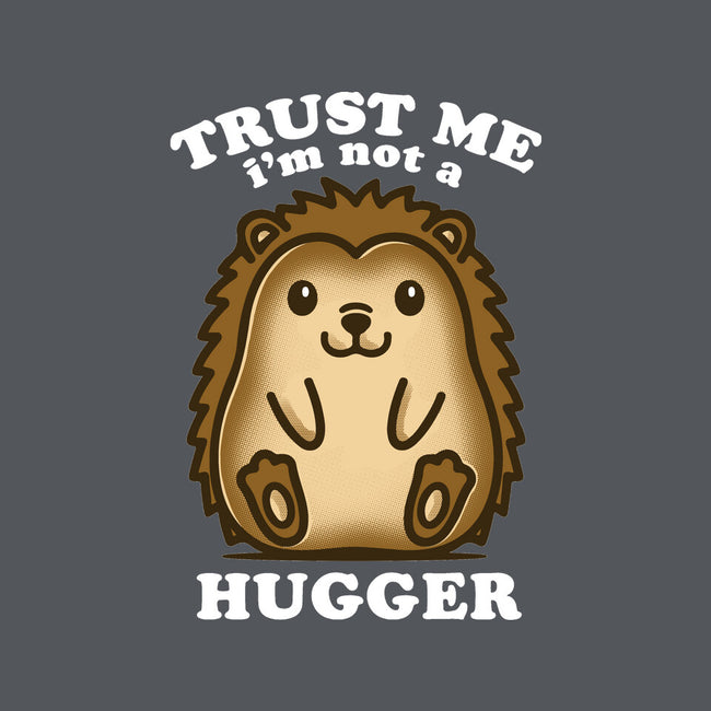 Trust Me Not A Hugger-Womens-Fitted-Tee-turborat14