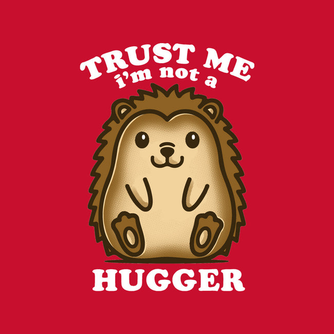 Trust Me Not A Hugger-None-Fleece-Blanket-turborat14