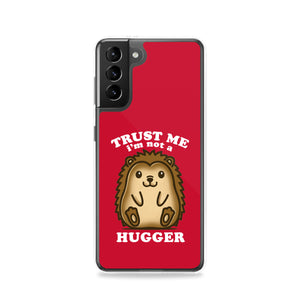 Trust Me Not A Hugger