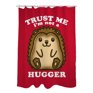 Trust Me Not A Hugger