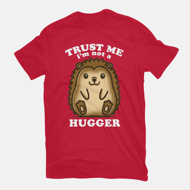 Trust Me Not A Hugger-Womens-Fitted-Tee-turborat14