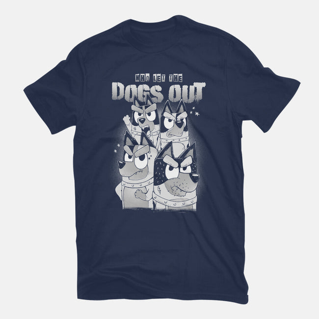 Who Let The Dogs Out-Womens-Basic-Tee-GODZILLARGE