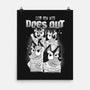 Who Let The Dogs Out-None-Matte-Poster-GODZILLARGE