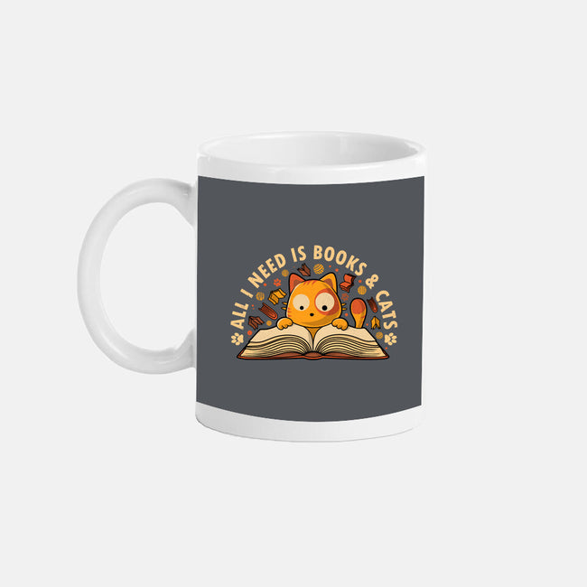 All I Need Is Books And Cats-None-Mug-Drinkware-erion_designs