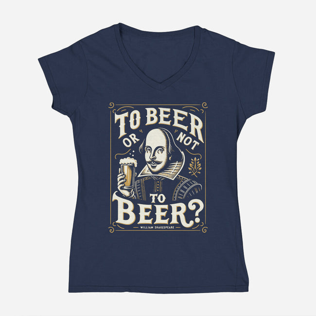 To Beer Or Not To Beer-Womens-V-Neck-Tee-BridgeWalker