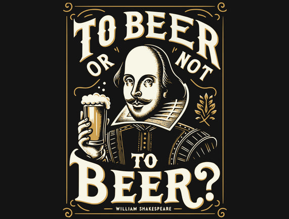 To Beer Or Not To Beer