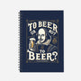 To Beer Or Not To Beer-None-Dot Grid-Notebook-BridgeWalker