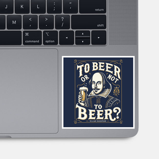 To Beer Or Not To Beer-None-Glossy-Sticker-BridgeWalker