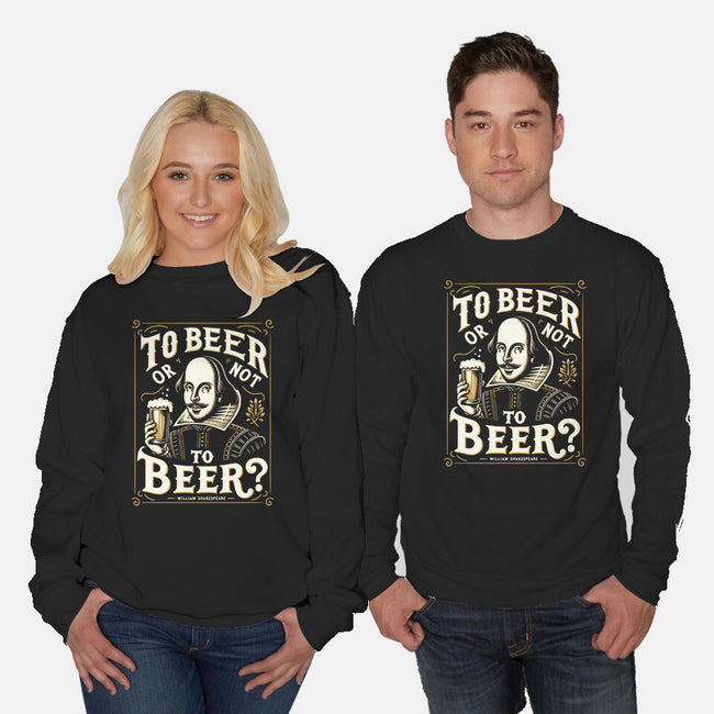 To Beer Or Not To Beer-Unisex-Crew Neck-Sweatshirt-BridgeWalker