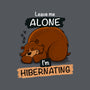 Leave Me Alone I'm Hibernating-None-Removable Cover w Insert-Throw Pillow-drbutler