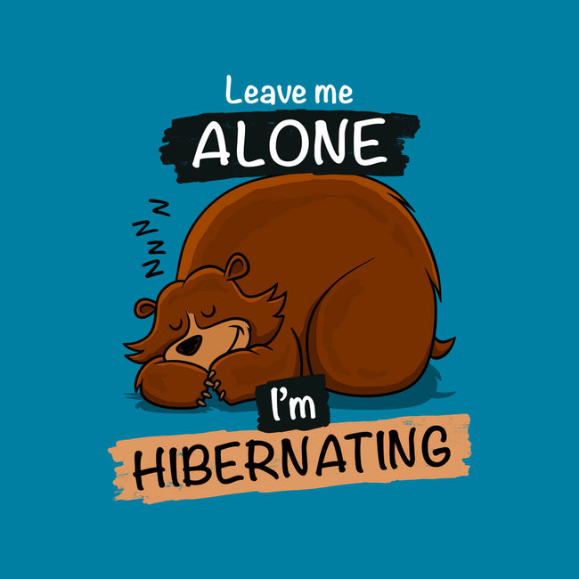 Leave Me Alone I'm Hibernating-Unisex-Basic-Tee-drbutler