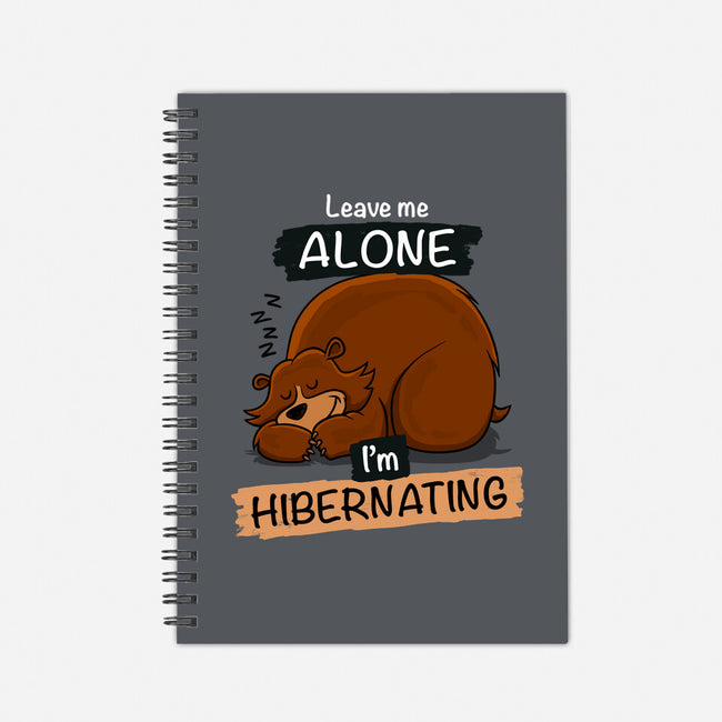 Leave Me Alone I'm Hibernating-None-Dot Grid-Notebook-drbutler