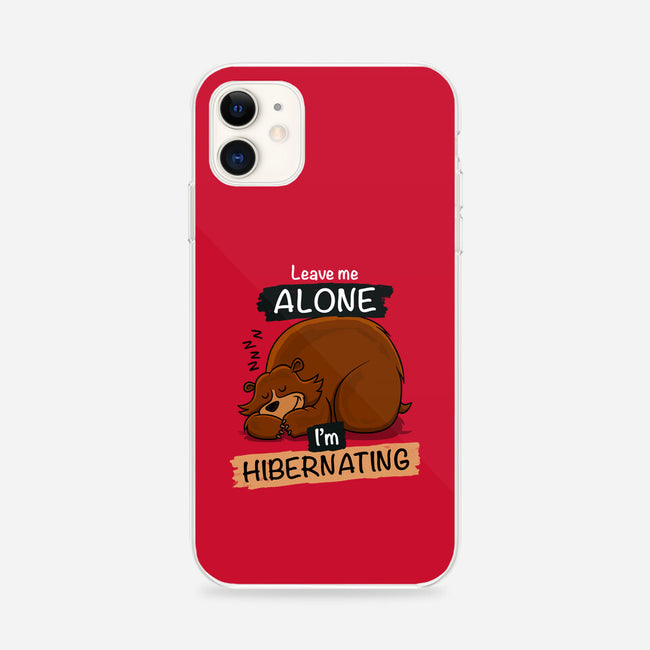 Leave Me Alone I'm Hibernating-iPhone-Snap-Phone Case-drbutler