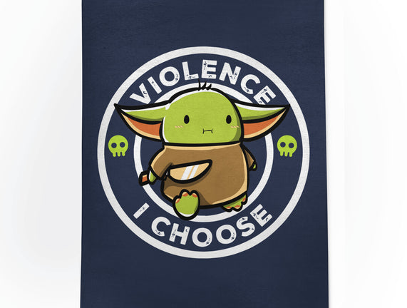 Violence I Choose