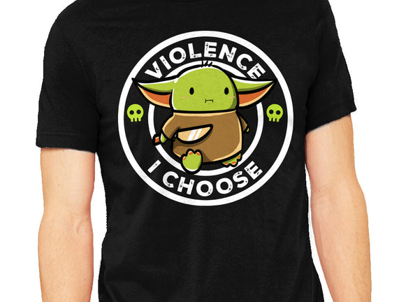 Violence I Choose