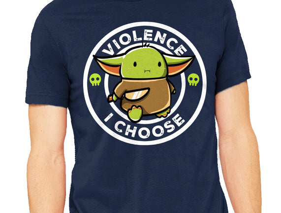 Violence I Choose