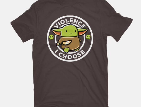 Violence I Choose