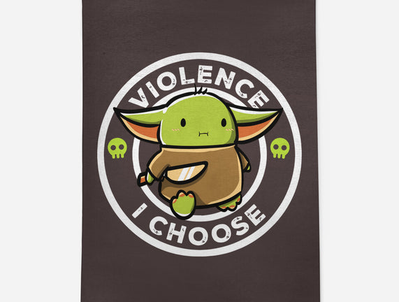 Violence I Choose