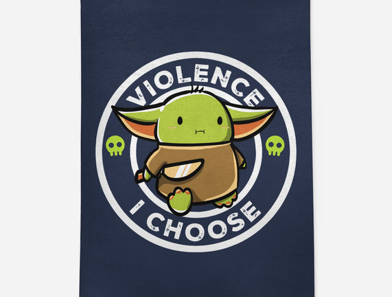 Violence I Choose