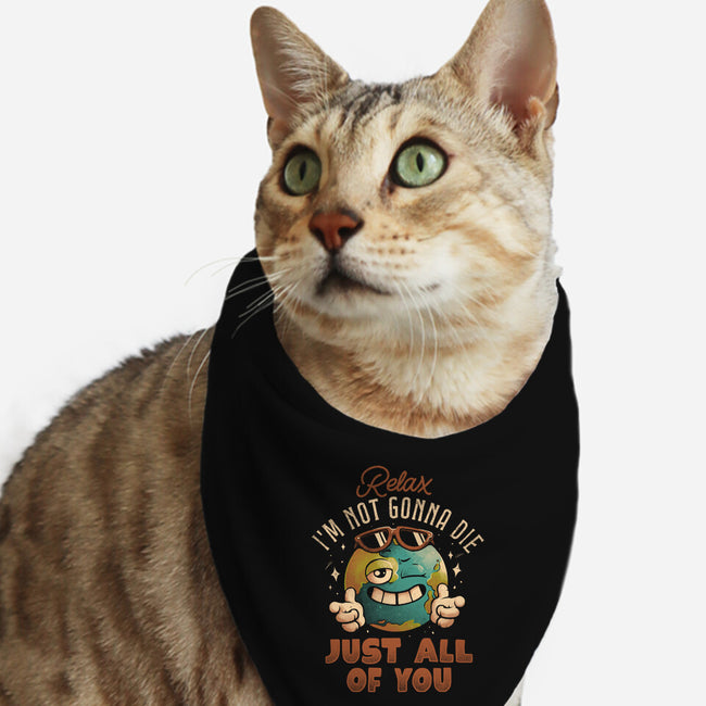 Relax I'm Not Gonna Die-Cat-Bandana-Pet Collar-eduely