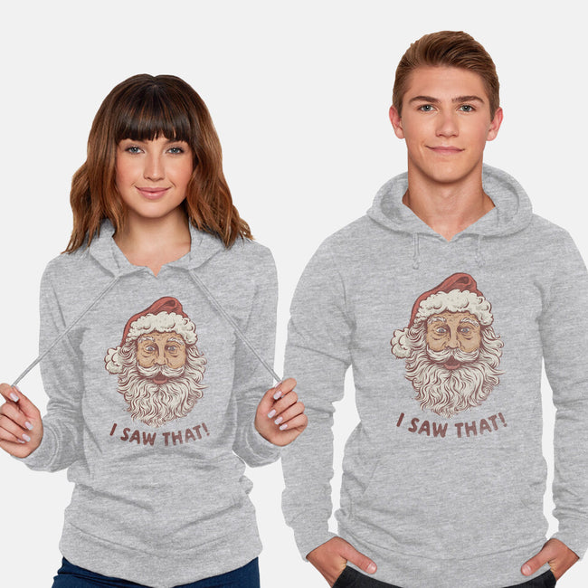 I Saw That-Unisex-Pullover-Sweatshirt-kg07