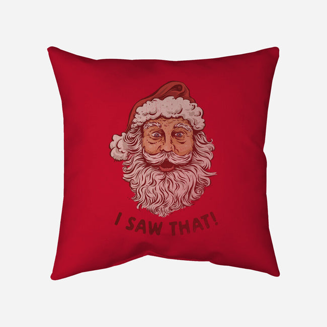 I Saw That-None-Non-Removable Cover w Insert-Throw Pillow-kg07