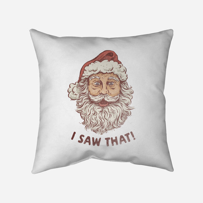I Saw That-None-Removable Cover-Throw Pillow-kg07