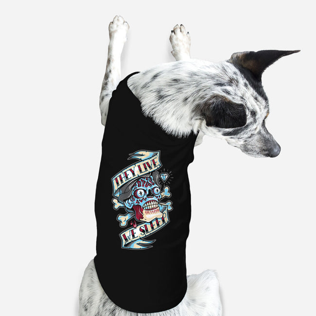 They Live We Sleep-Dog-Basic-Pet Tank-Nemons