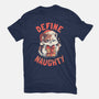 Santa Define Naughty-Mens-Basic-Tee-eduely