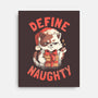 Santa Define Naughty-None-Stretched-Canvas-eduely