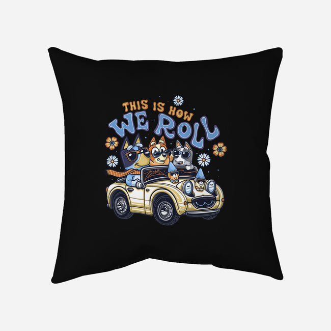 This Is How We Roll-None-Removable Cover-Throw Pillow-momma_gorilla