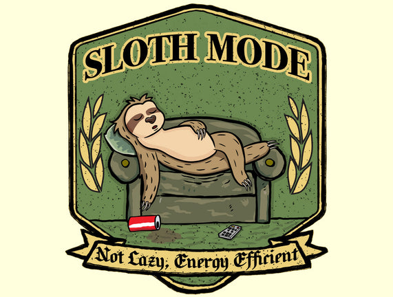 Sloth Mode