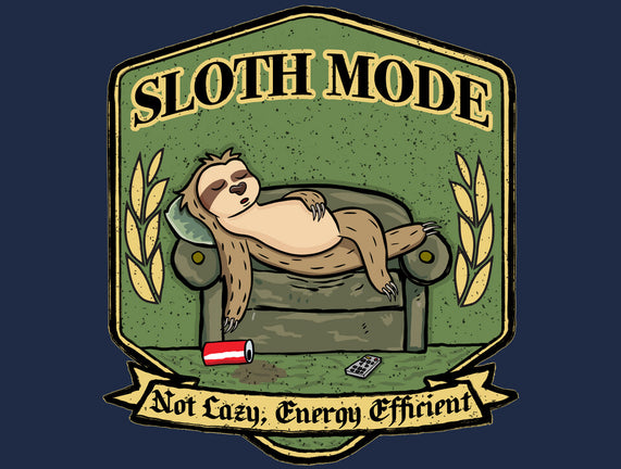 Sloth Mode