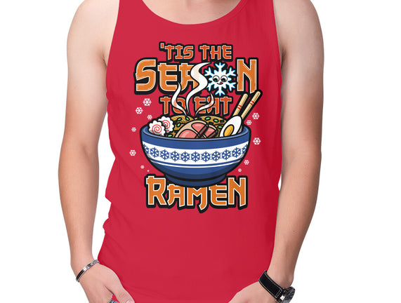 Tis The Season To Eat Ramen