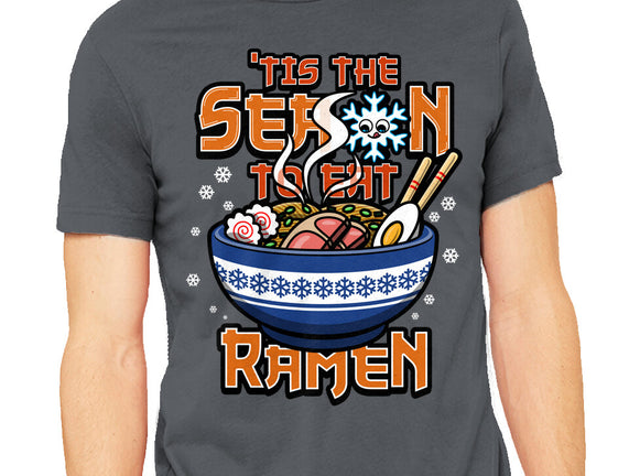 Tis The Season To Eat Ramen