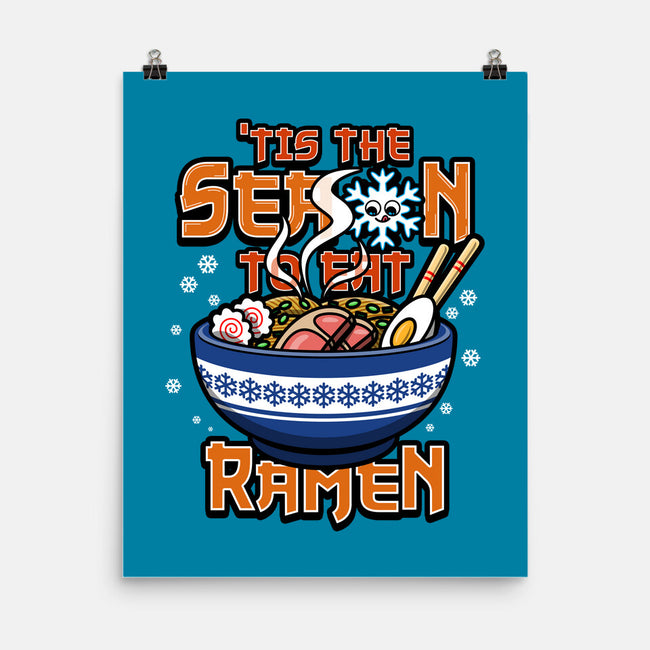 Tis The Season To Eat Ramen-None-Matte-Poster-Boggs Nicolas