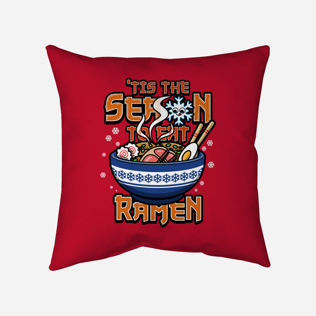 Tis The Season To Eat Ramen-None-Non-Removable Cover w Insert-Throw Pillow-Boggs Nicolas