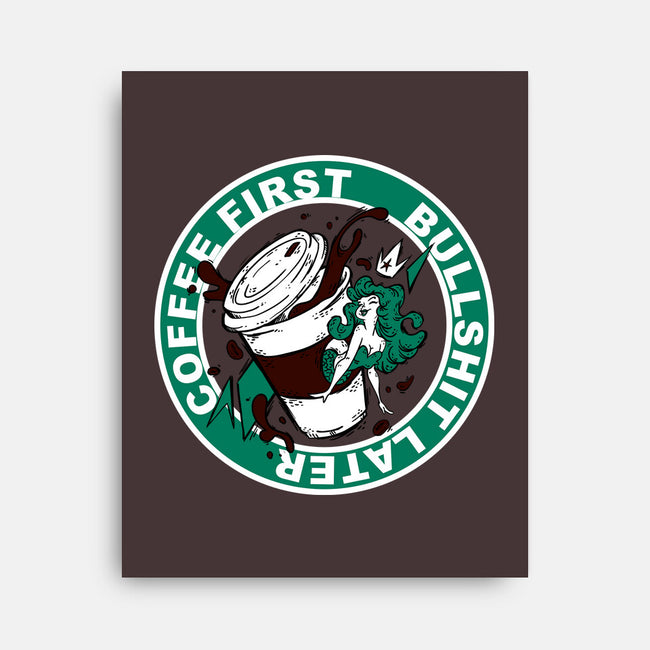 Coffee First BS Later-None-Stretched-Canvas-Coppernix