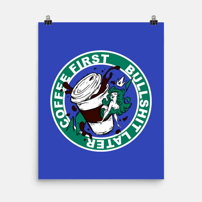 Coffee First BS Later-None-Matte-Poster-Coppernix