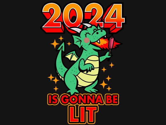 2024 Is Gonna Be Lit