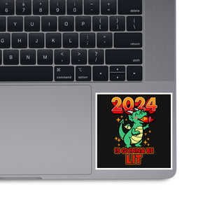 2024 Is Gonna Be Lit