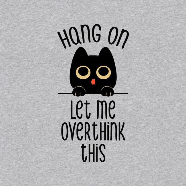 Hang On Let Me Overthink This-Mens-Heavyweight-Tee-tobefonseca