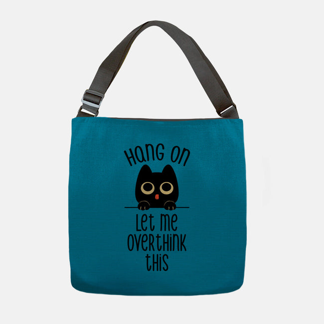 Hang On Let Me Overthink This-None-Adjustable Tote-Bag-tobefonseca